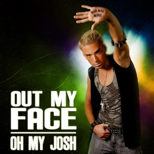 Out My Face (Wah Wah Wah) Oh My Josh Digital Music