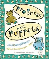 Progress With Puppets: Speech & Language Activities & A Guide for Using Puppets 096670990X Book Cover