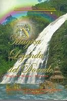 MAGICA LEYENDA DEL DORADO 9589780717 Book Cover