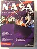  Rendezvous im Weltraum- Die Geschichte der Nasa-50 Jahre Raumfahrt