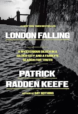 London Falling: A Mysterious Death in a Gilded City and a Family's Search for Truth 표지