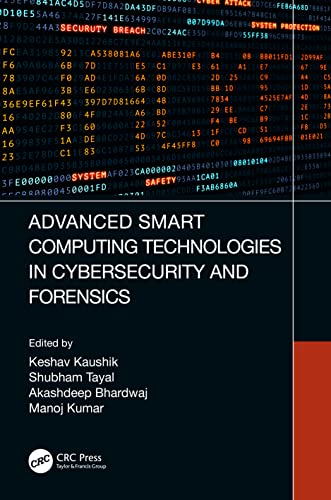 Advanced Smart Computing Technologies in Cybersecurity and Forensics view 2