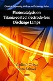 omega coated optics 7x50 Guaranteed packaging Photocatalysis on Titania-Coated Electrode-Less Discharge Lamps (Chemical Engineering Methods and Technology Series)