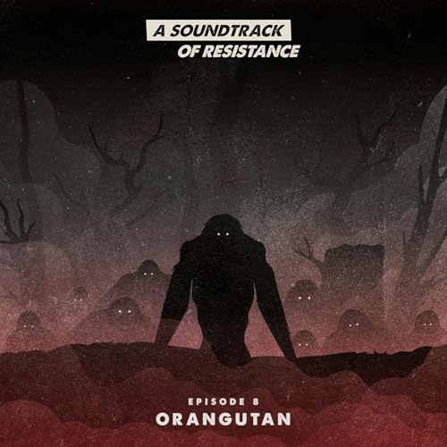 Episode 8: Orangutan