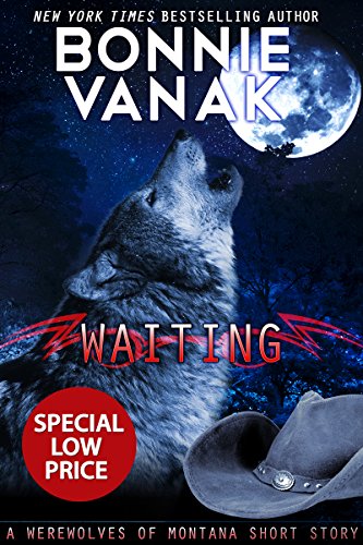 Waiting: A Werewolves of Montana short story