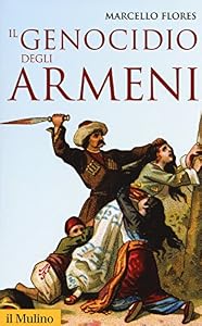 Vedi scheda su Amazon Il genocidio degli armeni