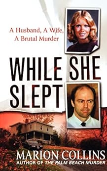 Amazon: While She Slept: A Husband, a Wife, a Brutal Murder eBook