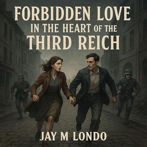 『Forbidden Love in the Heart of the Third Reich』のカバーアート