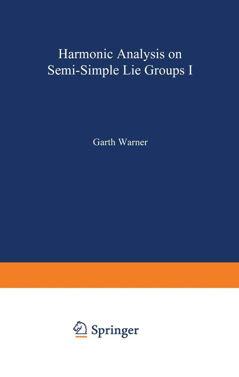 Harmonic Analysis on Semi-Simple Lie Groups I (Grundlehren der ...