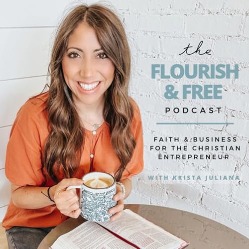 The Flourish And Free Podcast cover art