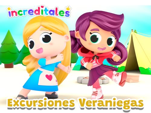 Increditales: Excursiones Veraniegas