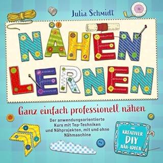 Nähen lernen für Einsteiger - Ganz einfach professionell nähen Titelbild