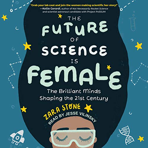 The Future of Science Is Female by Zara Stone episode artwork