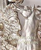  Die Silbermöbel der Welfen