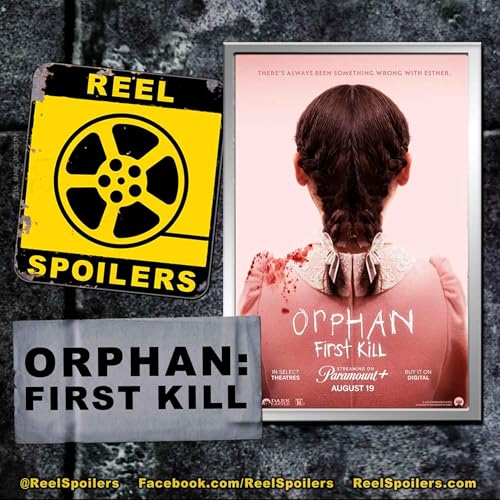 ORPHAN: FIRST KILL Starring Isabelle Fuhrman, Julia Stiles, Rossif Sutherland Podcast Por  arte de portada