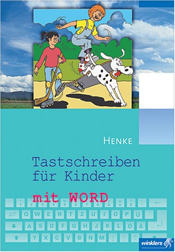Tastschreiben für Kinder mit WORD Tastschreiben für Kinder mit WORD