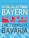 Produktbild Total alles über Bayern / The Complete Bavaria: Dtsch.-Engl. Infographics: No.parking