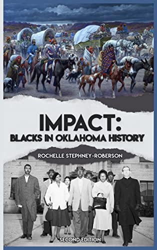 Impact: Blacks In Oklahoma History Second Edition