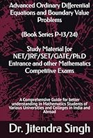 Advanced Ordinary Differential Equations and Boundary Value Problems: (Book Series P-13/24) (Mastering Mathematics: Study Material of Mathematics for ... /Ph.D. Entrance and other competitive Exams) B0F5WKYTX2 Book Cover