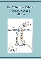 Vista 1 de The Velveteen Rabbit Homeschooling Edition