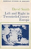 Left and Right in Twentieth Century Europe (Seminar Studies in History) 0582314089 Book Cover