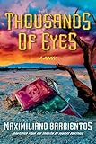  Thousands of Eyes: A Novel