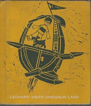 Hardcover Leonard Visits Dinosaur Land: Leonard and His Time Machine Book