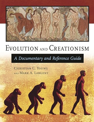 Evolution and Creationism: A Documentary and Reference Guide view 2