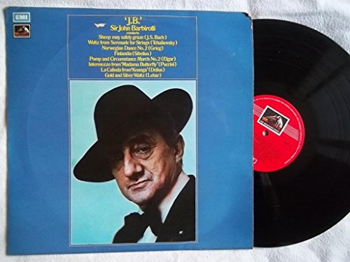 'J.B.' Sir John Barbirolli Conducts - Sir John Barbirolli LP