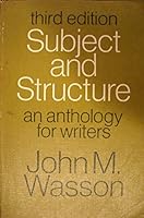 Subject & Structure an Anthology for Wri B000PYFBLY Book Cover
