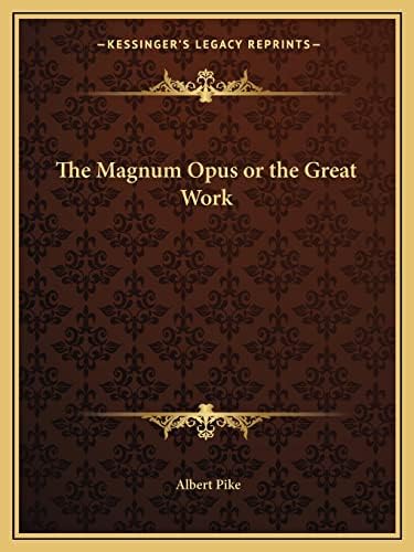 The Magnum Opus or the Great Work Paperback – 10 Sept. 2010