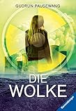 Die Wolke (Ravensburger Taschenbücher) - Gudrun Pausewang Jens Schmidt 