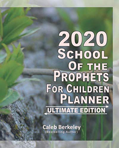 2020 School of the Prophets for Children Planner - Ultimate Edition