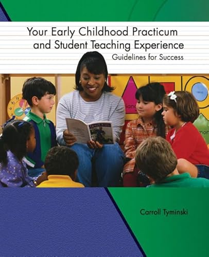 Compare Textbook Prices for Your Early Childhood Practicum and Student Teaching Experience: Guidelines For Success Presumed 1st as edition not stated Edition ISBN 9780130488176 by Tyminski, Carroll