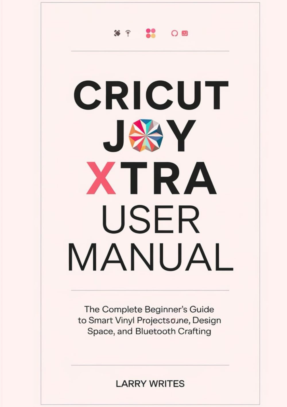 Front cover of the Cricut Joy Xtra User Manual
