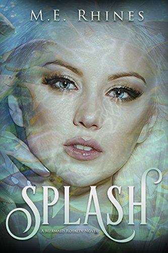 Splash (Mermaid Royalty Book 3) (English Edition)
