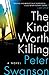 The Kind Worth Killing: A Novel