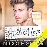 Still Not Love: An Enemies to Lovers Romance
