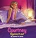 Courtney Figures It Out