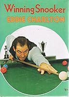 Winning Snooker with Eddie Charlton 0333210638 Book Cover