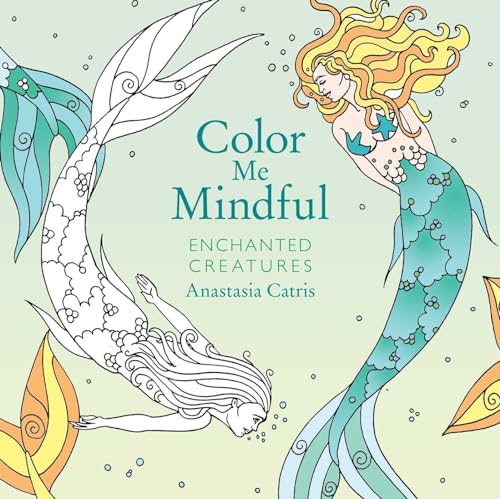Color Me Mindful: Enchanted Creatures