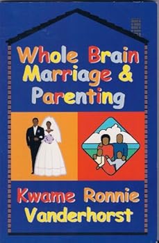 Paperback Whole Brain Marriage & Parenting Book