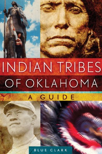Indian Tribes of Oklahoma: A Guide (The Civilization of the American Indian Series Book 261) (Volume 261)