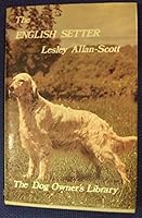 The English Setter (Popular Dogs' Breed) 0903264056 Book Cover