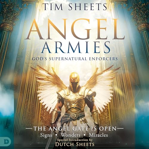 Angel Armies: God's Supernatural Enforcers by Tim Sheets episode artwork