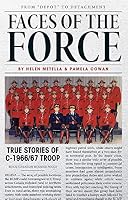 Faces of the Force: True Stories of C-1966/67 Troop 1988783526 Book Cover