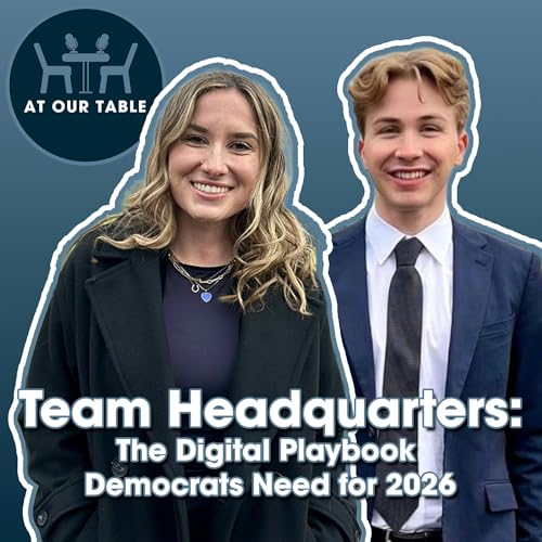 Team Headquarters: The Digital Playbook Democrats Need for 2026 | At Our Table