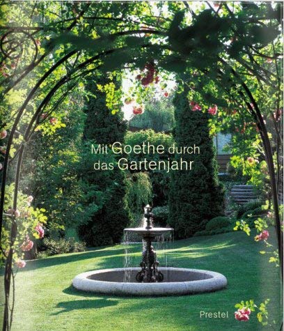 Mit Goethe durch das Gartenjahr Doschka, Roland Amazon.de Bücher