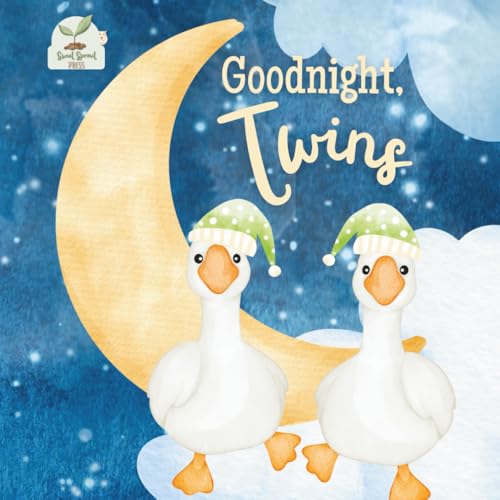 Image of Goodnight Twins: A Heartwarming Bedtime Story for Twin Babies with Gentle Rhymes, Cozy Nighttime Imagery, and a Loving Parent Bond: A Sweet and Soothing Children’s Book Perfect for Twins