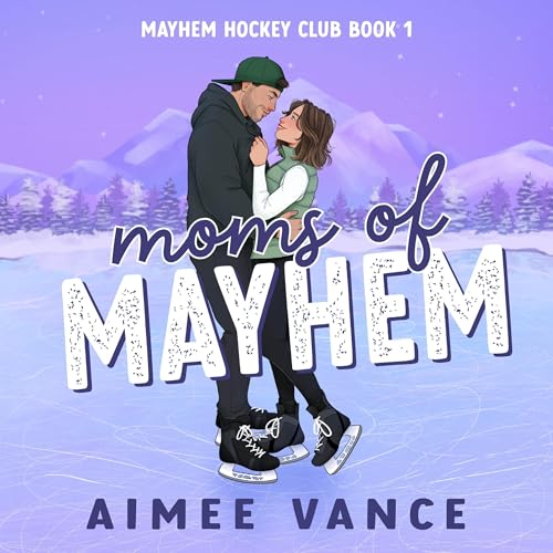 Moms of Mayhem Audiolivro Por Aimee Vance capa
